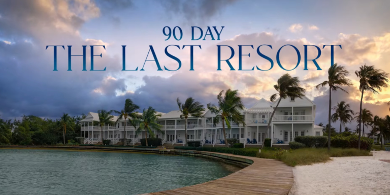 90 Day- The Last Resort - Release Date, Trailer & Everything We Know