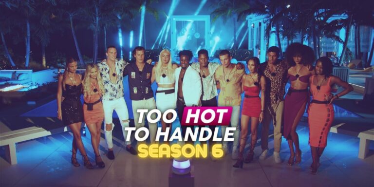 Trop chaud pour gérer la saison 6 – Actualités, date de sortie potentielle, distribution et tout ce que nous savons